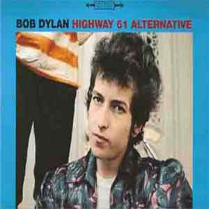 Bob Dylan - Highway 61 Alternative FLAC