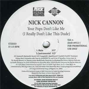 Nick Cannon - Your Pops Don't Like Me (I Really Don't Like This Dude) FLAC
