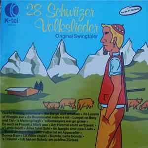 Original Swingtaler - 28 Schwiizer Volkslieder FLAC