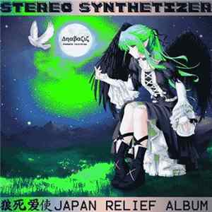 Stereo Synthetizer - Japan Relief FLAC