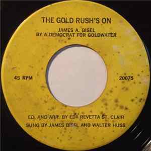James A. Bisel - The Gold Rush's On FLAC