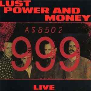 999 - Lust Power And Money FLAC