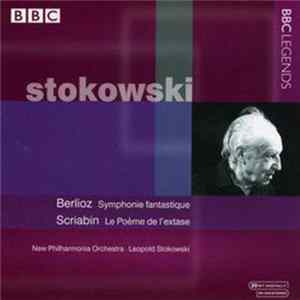 Stokowski, Berlioz, Scriabin, New Philharmonia Orchestra - Symphonie Fantastique / Le Poème De L'Extase FLAC