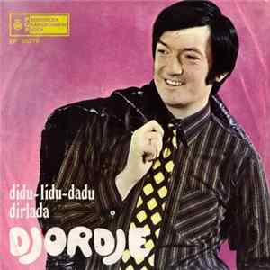 Djordje - Didu-Lidu-Dadu / Dirlada FLAC