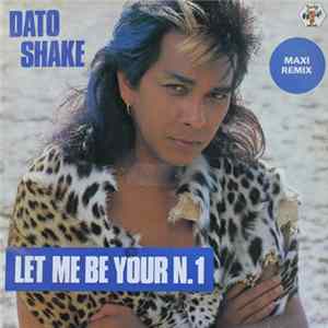 Dato Shake - Let Me Be Your N. 1 FLAC
