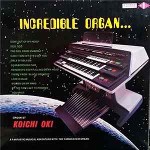Koichi Oki - Incredible Organ... FLAC