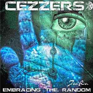 Cezzers - Embracing The Random FLAC