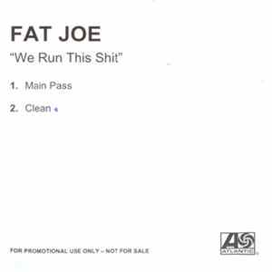 Fat Joe - We Run This Shit FLAC