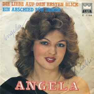 Angela - Die Liebe Auf Den Ersten Blick / Ein Abschied Für Immer FLAC