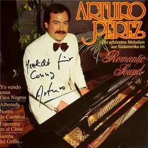 Arturo Perez - Die Schönsten Melodien Aus Südamerika Im Romantischen Sound FLAC