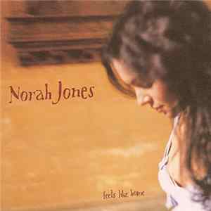 Norah Jones - Feels Like Home FLAC