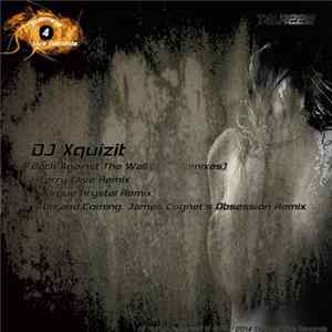 DJ Xquizit - Back Against The Wall (Remixes) FLAC