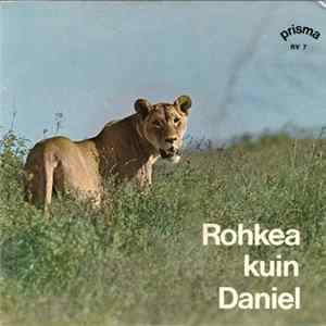 Turun Helluntaiseurakunnan Nuoriso-Orkesteri - Rohkea Kuin Daniel FLAC