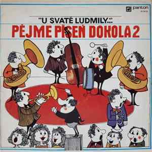 Various - Pějme Píseň Dokola 2 - "U Svaté Ludmily..." FLAC