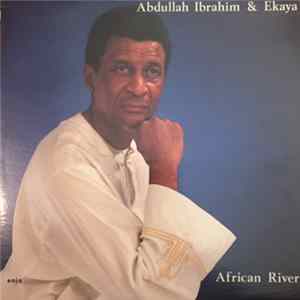 Abdullah Ibrahim & Ekaya - African River FLAC