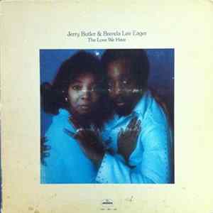 Jerry Butler & Brenda Lee Eager - The Love We Have, The Love We Had FLAC