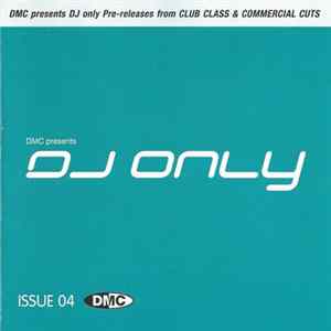 Various - DMC Presents DJ Only Issue 04 FLAC