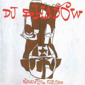 DJ Shadow - Preemptive Strike FLAC
