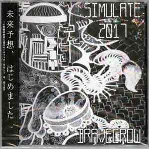 Bravecrow - Simulate 2017 FLAC