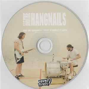 ... And The Hangnails - Enjoy It While It Lasts FLAC