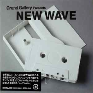 Various - Grand Gallery Presents New Wave FLAC