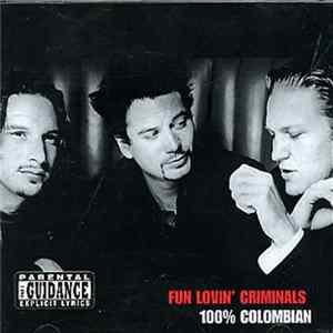 Fun Lovin' Criminals - 100% Colombian FLAC