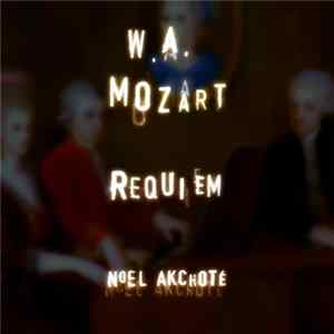 Wolfgang Amadeus Mozart, Noël Akchoté - Requiem (Chorals, Arranged For Guitar) FLAC