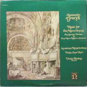 Alessandro Grandi - Accademia Monteverdiana, Trinity Boys' Choir, Denis Stevens - Music For San Marco, Venezia, San Giorgio, Ferrara & Santa Maria Maggiore, Bergamo FLAC