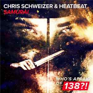 Chris Schweizer & Heatbeat - Samurai FLAC