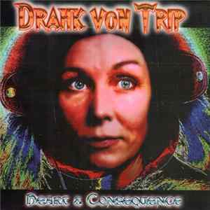 Drahk Von Trip - Heart & Consequence FLAC