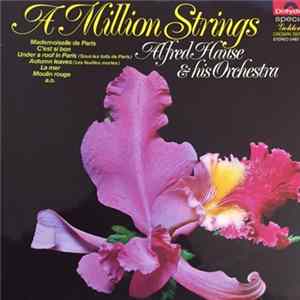 Alfred Hause & His Orchestra - A Million Strings FLAC