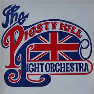 The Pigsty Hill Light Orchestra - The Pigsty Hill Light Orchestra FLAC