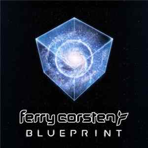 Ferry Corsten - Blueprint FLAC