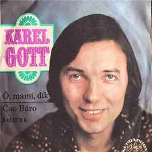Karel Gott - Ó, Mami, Dík / Čao Báro FLAC