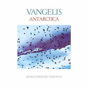 Vangelis - Antarctica (Remastered) FLAC