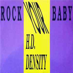 H.D. Density - Rock Your Baby FLAC