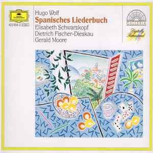 Hugo Wolf, Elisabeth Schwarzkopf, Dietrich Fischer-Dieskau, Gerald Moore - Spanisches Liederbuch FLAC