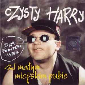 Czysty Harry - W Małym Miejskim Pubie FLAC