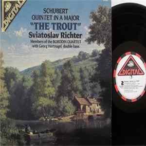 Schubert, Sviatoslav Richter, Members Of The Borodin Quartet, Georg Hörtnagel - Quintet In A Major "The Trout" FLAC