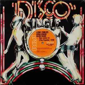 Love Childs Afro Cuban Blues Band - Oye Como Va FLAC