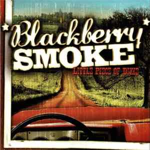Blackberry Smoke - Little Piece Of Dixie FLAC