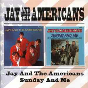 Jay & The Americans - Jay & The Americans / Sunday And Me FLAC
