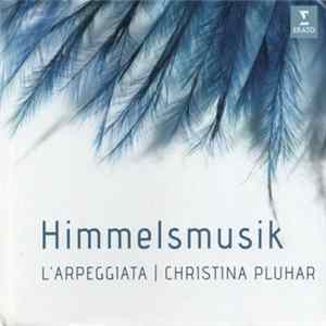 L'Arpeggiata, Christina Pluhar - Himmelsmusik FLAC