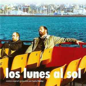 Lucio Godoy - Los Lunes al Sol FLAC