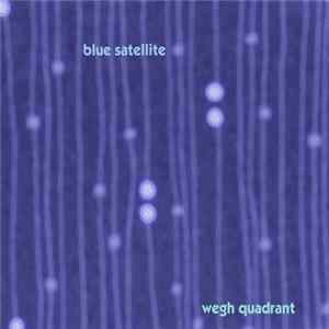 Blue Satellite - Wegh Quadrant FLAC
