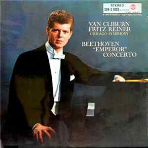 Van Cliburn, Chicago Symphony, Fritz Reiner - Beethoven - "Emperor" Concerto FLAC