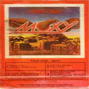 Moxy - Ridin' High FLAC