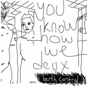 Berth Control - You Know How We Deux​ FLAC