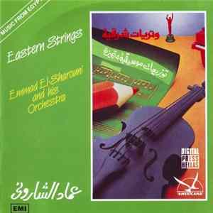 Emmad El-Sharouni And His Orchestra - وتريات شرقية Eastern Strings FLAC