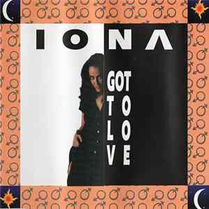 Iona - Got To Love FLAC